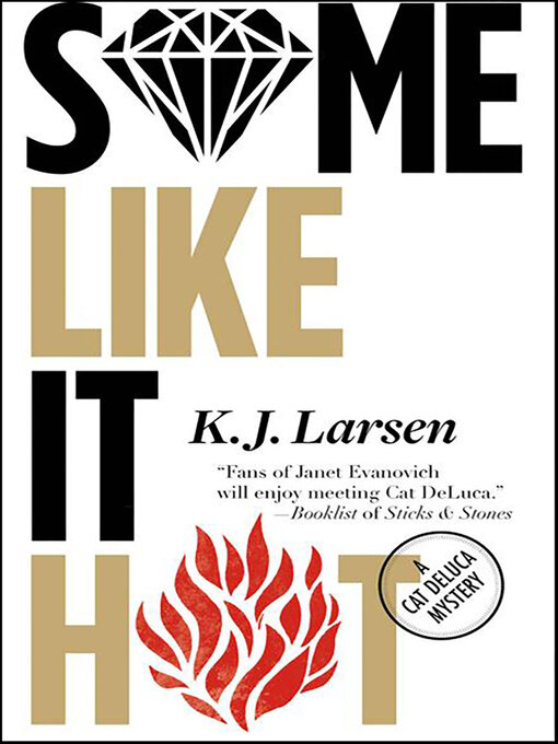 Title details for Some Like it Hot by K. J. Larsen - Wait list